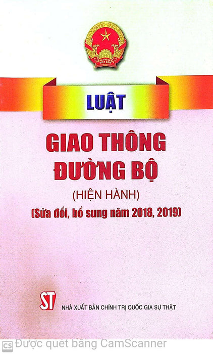 Luật Giao Thông Đường Bộ (Hiện Hành) (Sửa Đổi, Bổ Sung Năm 2018, 2019)