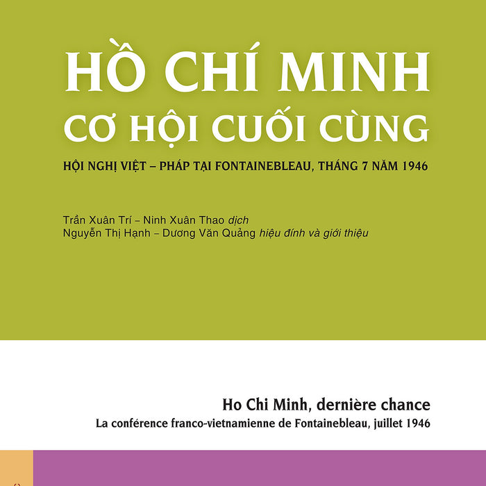 Hồ Chí Minh Cơ Hội Cuối Cùng (Bìa Mềm)