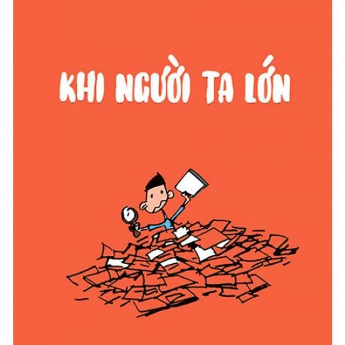 Sách Khi Người Ta Lớn (Tái Bản Năm 2019)