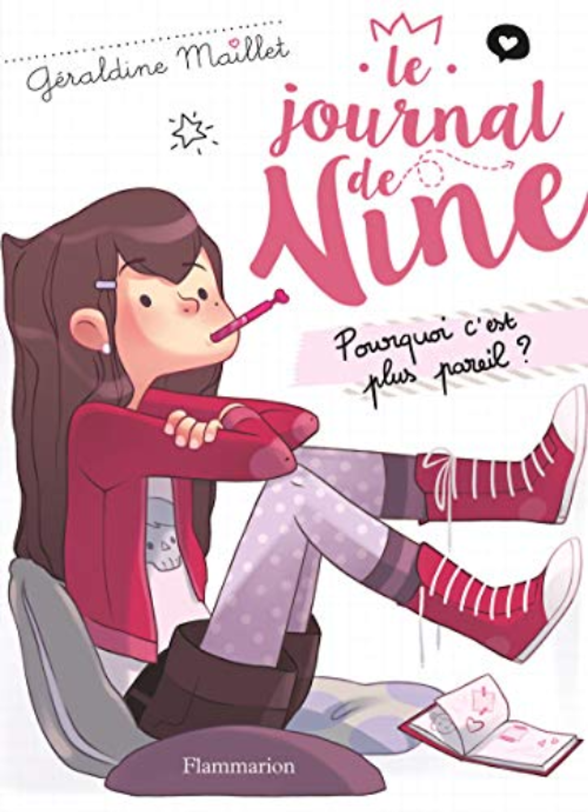 Tiểu Thuyết Thiếu Niên Tiếng Pháp: Le Journal De Nine Tập 1 - Pourquoi C'Est Plus Pareil ?