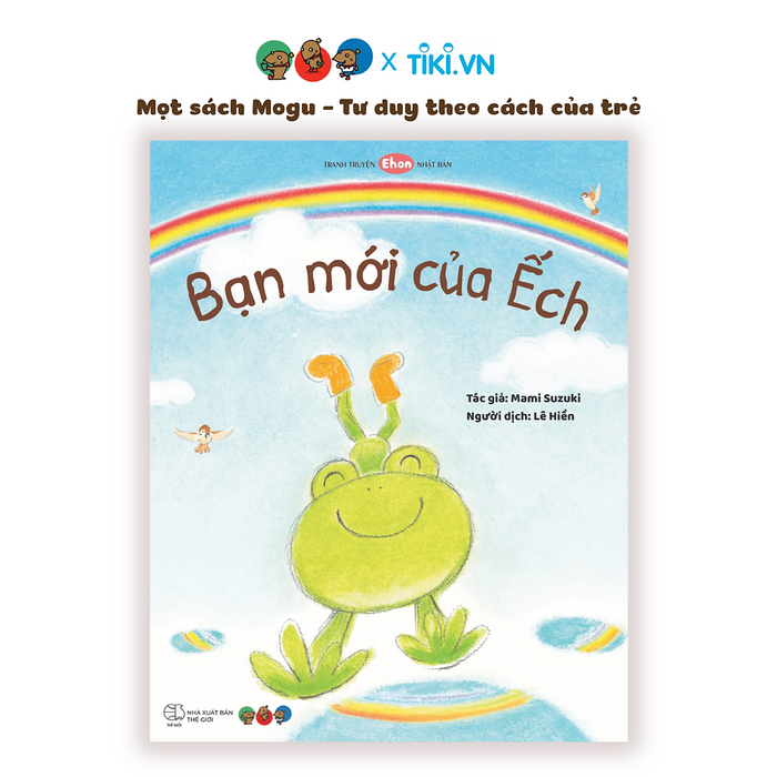 Sách Ehon Phát Triển Tư Duy Cho Bé Từ 3 Tuổi - Bạn Mới Của Ếch (Tranh Truyện Ehon Nhật Bản Cho Bé)