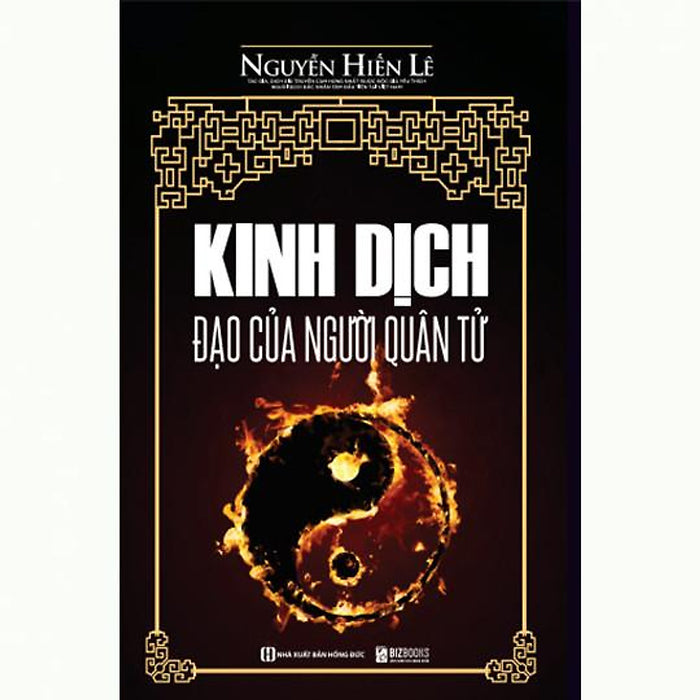 Sách Kinh Dịch Đạo Của Người Quân Tử (Nguyễn Hiến Lê Dịch) - Bản Quyền