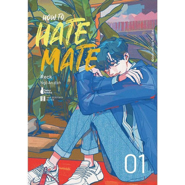 Sách How To Hate Mate (Tập 1) - BảN QuyềN