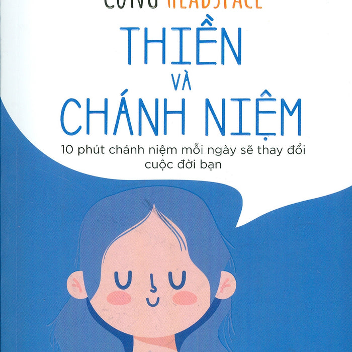 Cùng Headspace: Thiền Và Chánh Niệm