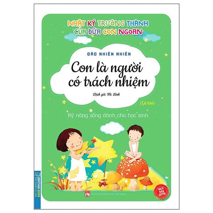 Nhật Ký Trưởng Thành Cúa Đứa Con Ngoan - Con Là Người Có Trách Nhiệm