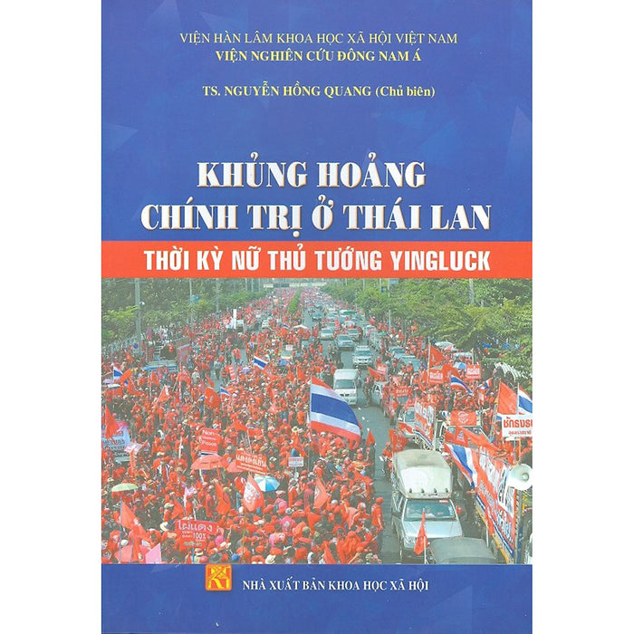 Khủng Hoảng Chính Trị Ở Thái Lan Thời Kỳ Nữ Thủ Tướng Yingluck