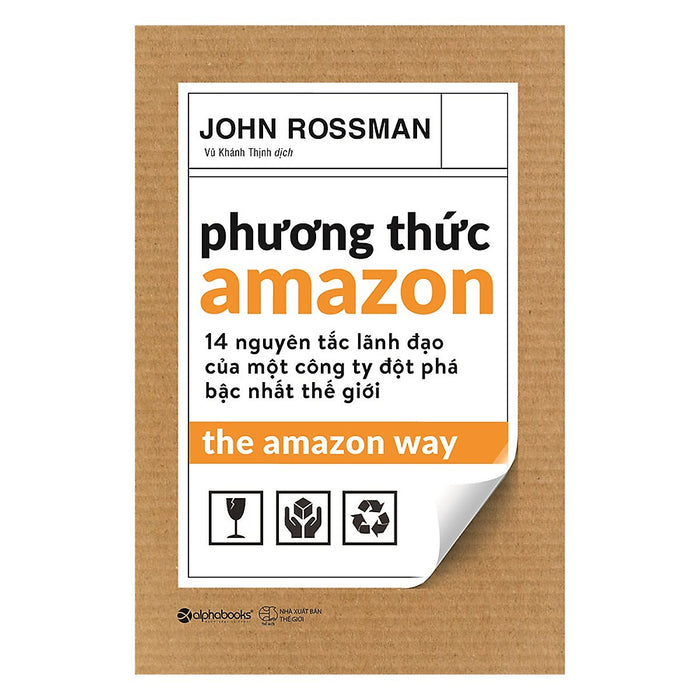 Phương Thức Amazon - The Amazon Way (Tặng Kèm Tickbook)