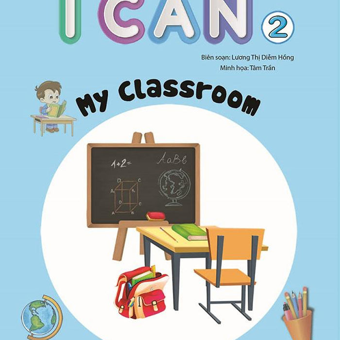 I Can - Tập 2: My Classroom