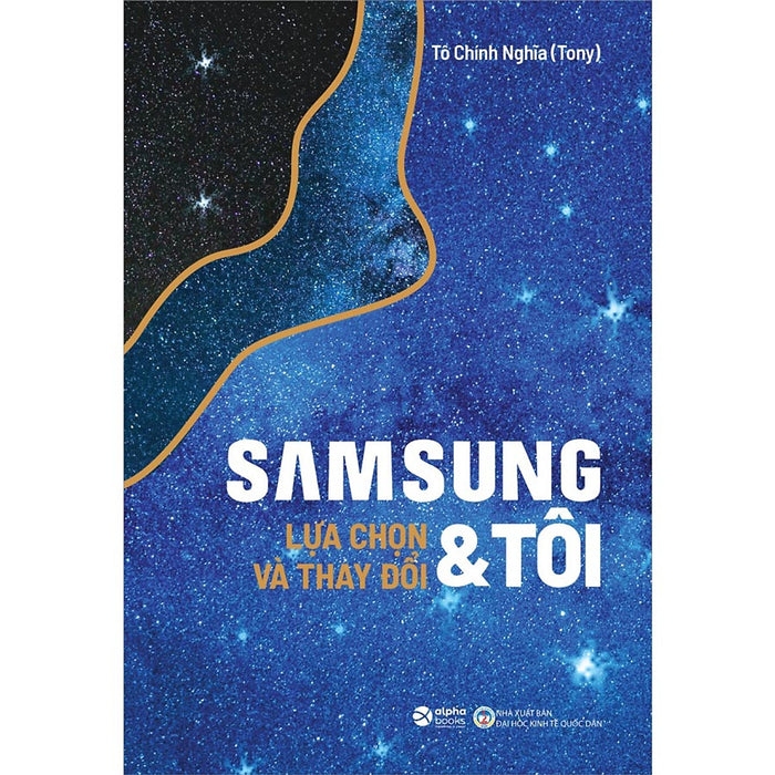 Samsung & Tôi - Lựa Chọn Và Thay Đổi (Tái Bản 2020)
