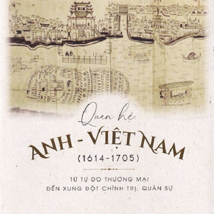 Quan Hệ Anh - Việt Nam Thế Kỷ Xvii: Từ Tự Do Thương Mại Đến Xung Đột Chính Trị, Quân Sự