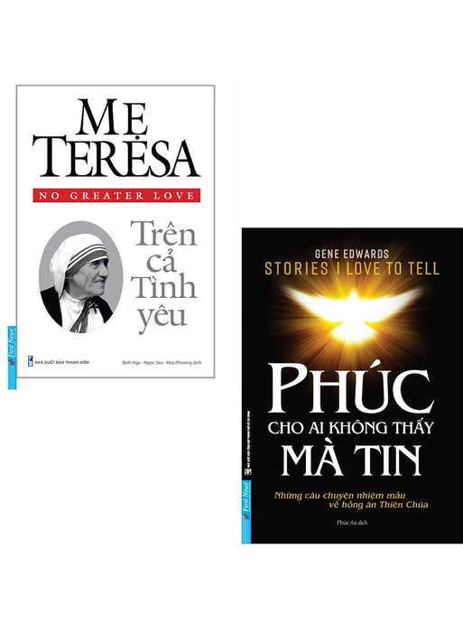 Combo Mẹ Teresa Trên Cả Tình Yêu + Phúc Cho Ai Không Thấy Mà Tin (Bộ 2 Cuốn)_Fn