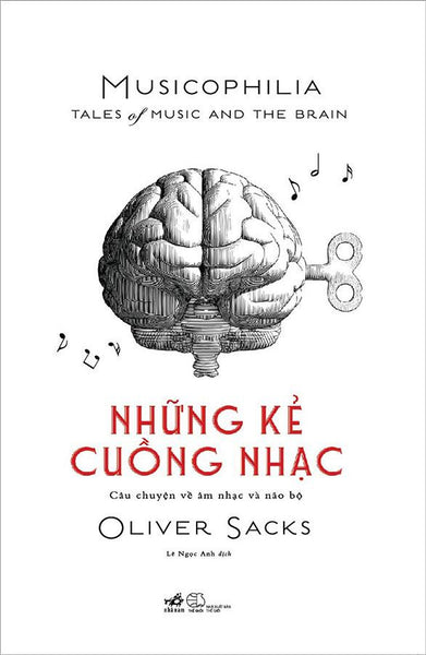 Những Kẻ Cuồng Nhạc - Câu Chuyện Về Âm Nhạc Và Não Bộ