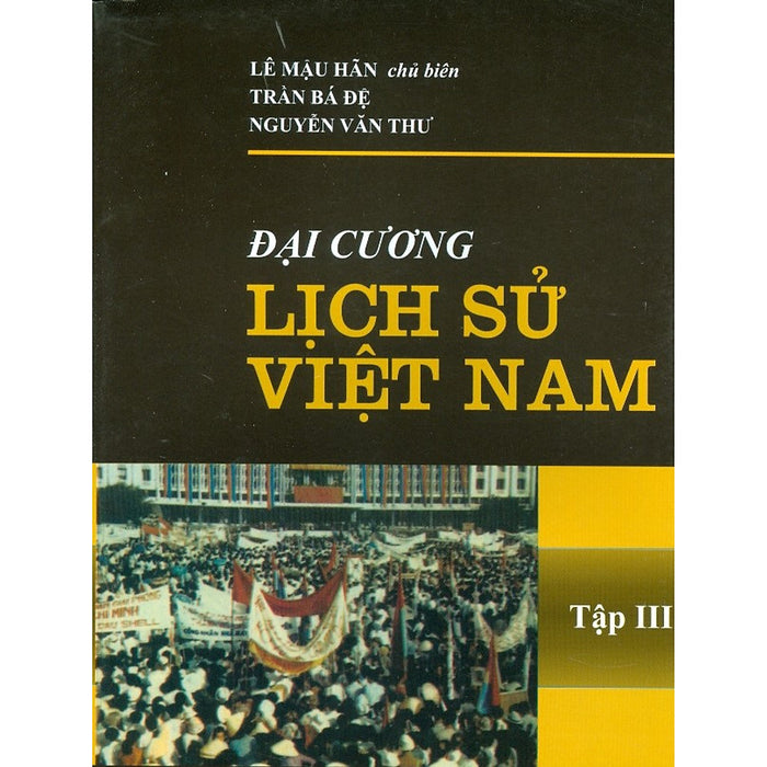 Đại Cương Lịch Sử Việt Nam - Tập Iii