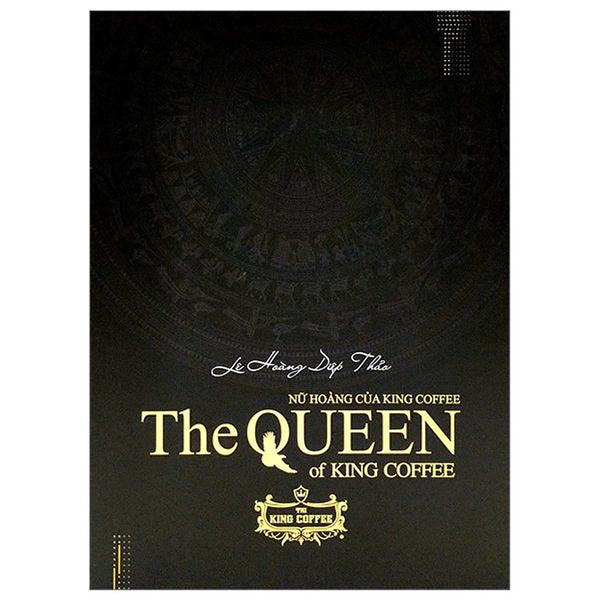 Nữ Hoàng Của King Coffee - The Queen Of King Coffee (Bản Có Box)