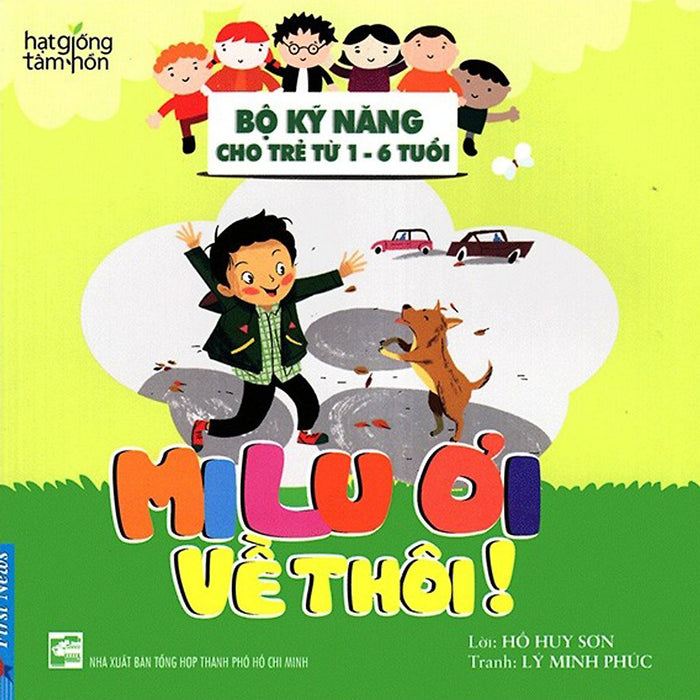 Milu Ơi Về Thôi! - Bộ Kỹ Năng Cho Trẻ Từ 1- 6 Tuổi _Fn