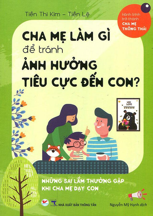 Cha Mẹ Làm Gì Để Tránh Ảnh Hưởng Tiêu Cực Đến Con?