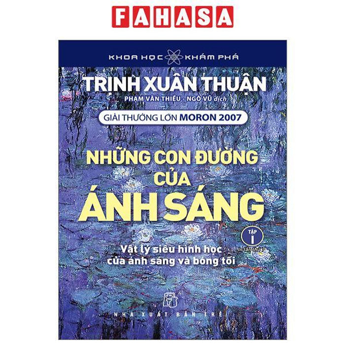 Khoa Học Và Khám Phá - Những Con Đường Của Ánh Sáng - Tập 1 (Tái Bản 2023)