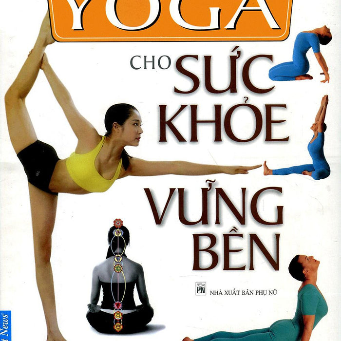 Yoga -  Cho Sức Khỏe Vững Bền