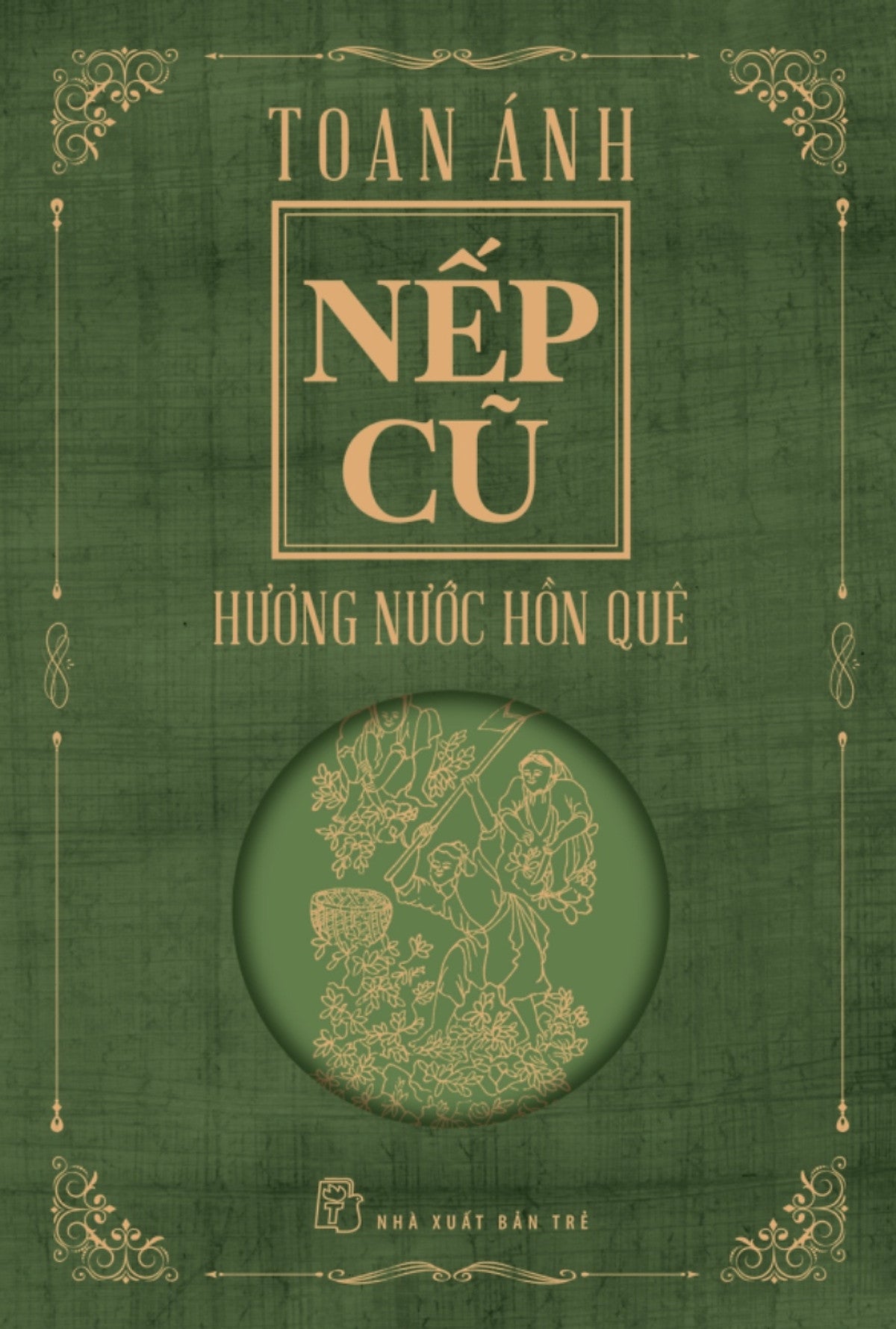 Nếp Cũ - Hương Nước Hồn Quê _Tre