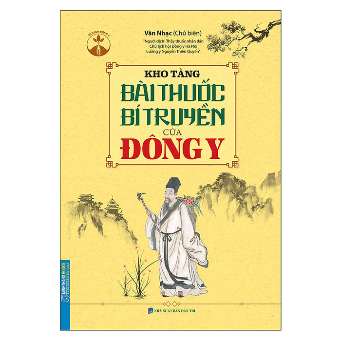 Kho Tàng Bài Thuốc Bí Truyền Của Đông Y (Bìa Mềm)