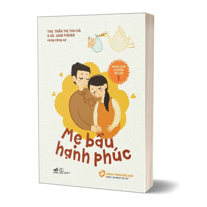 Nuôi Con Không Áp Lực 1 - Mẹ Bầu Hạnh Phúc