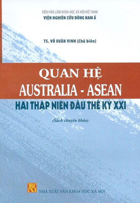 Quan Hệ Australia - Asean - Hai Thập Niên Đầu Thế Kỷ Xxi