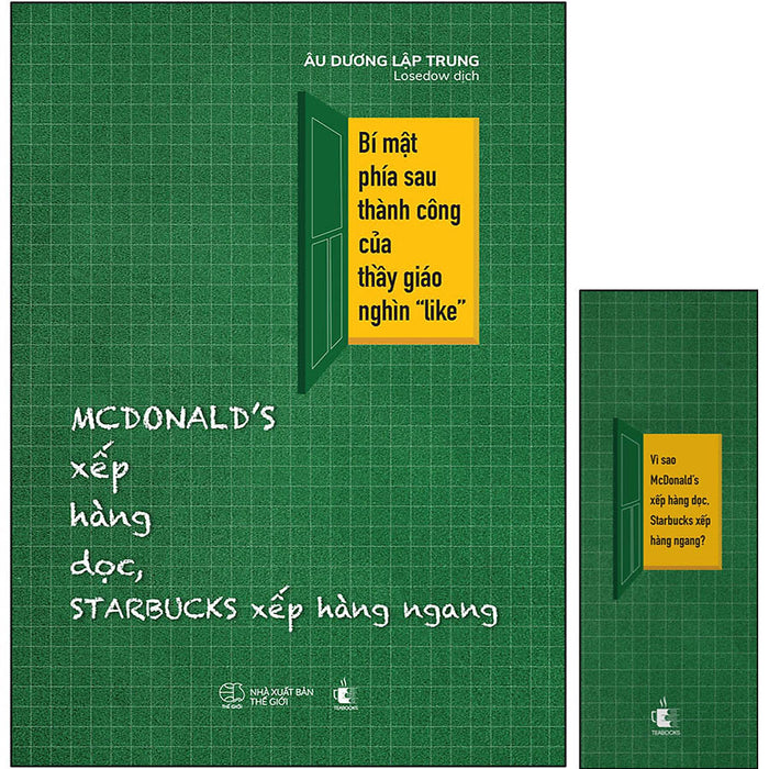 Bí Mật Phía Sau Thành Công Của Thầy Giáo Ngàn “Like” - Mcdonald’S Xếp Hàng Dọc, Starbucks Xếp Hàng Ngang (Tặng Kèm 1 Bookmark Chữ Nhật )