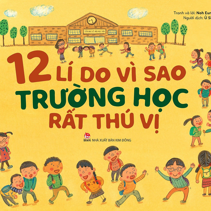 12 Lí Do Vì Sao Trường Học Rất Thú Vị