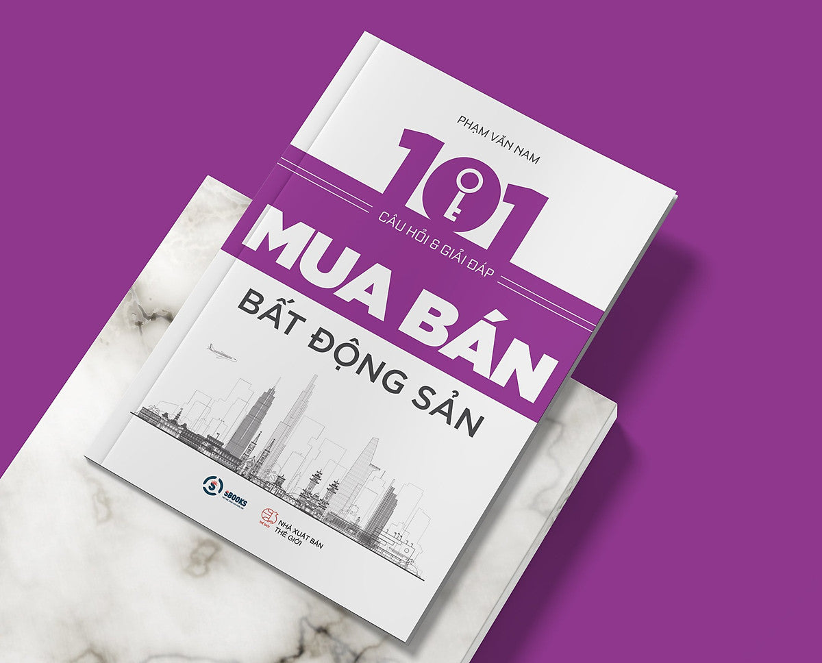 101 Câu Hỏi Và Giải Đáp Mua Bán Bất Động Sản