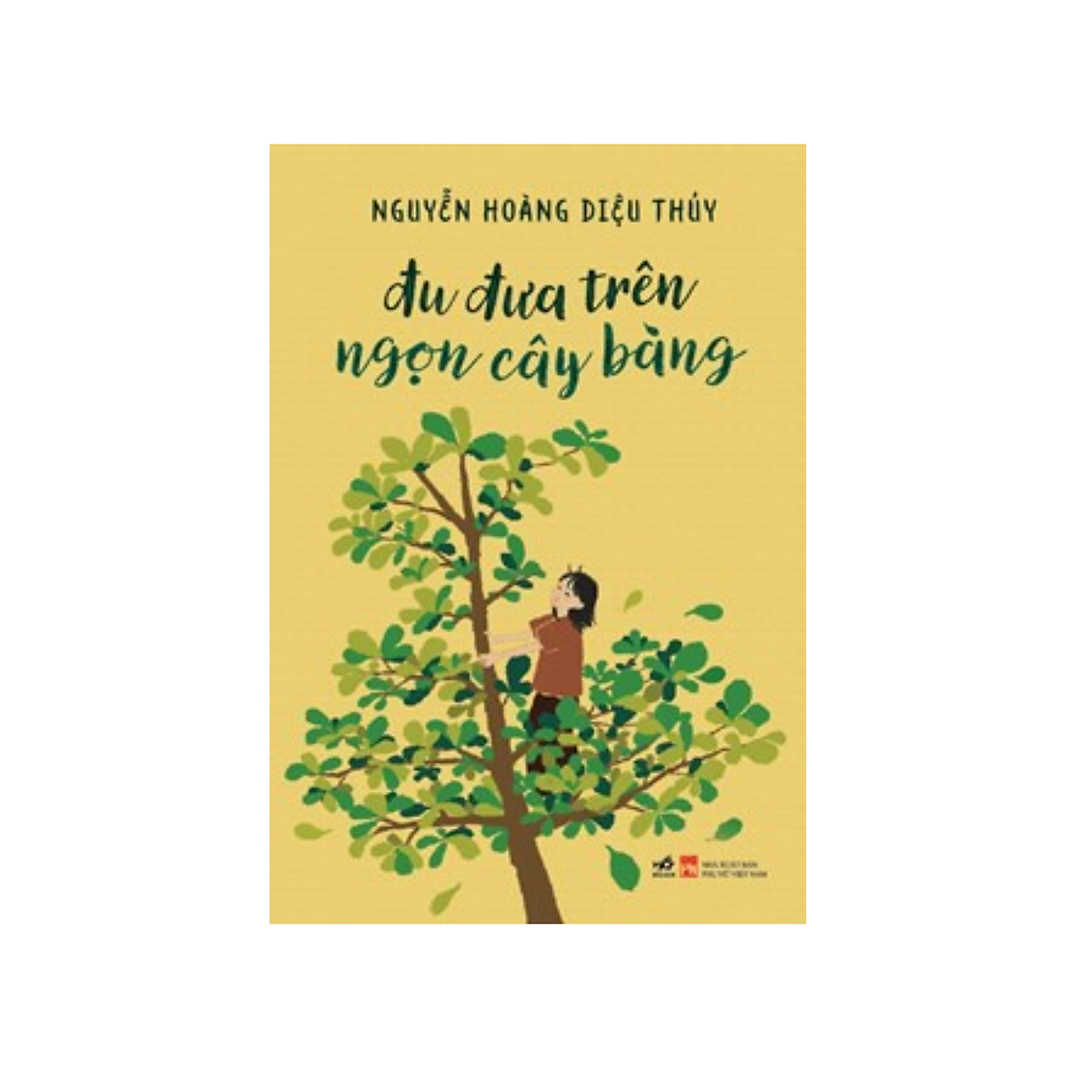 Truyện Dài Dành Cho Thiếu Nhi : Đu Đưa Trên Ngọn Cây Bàng