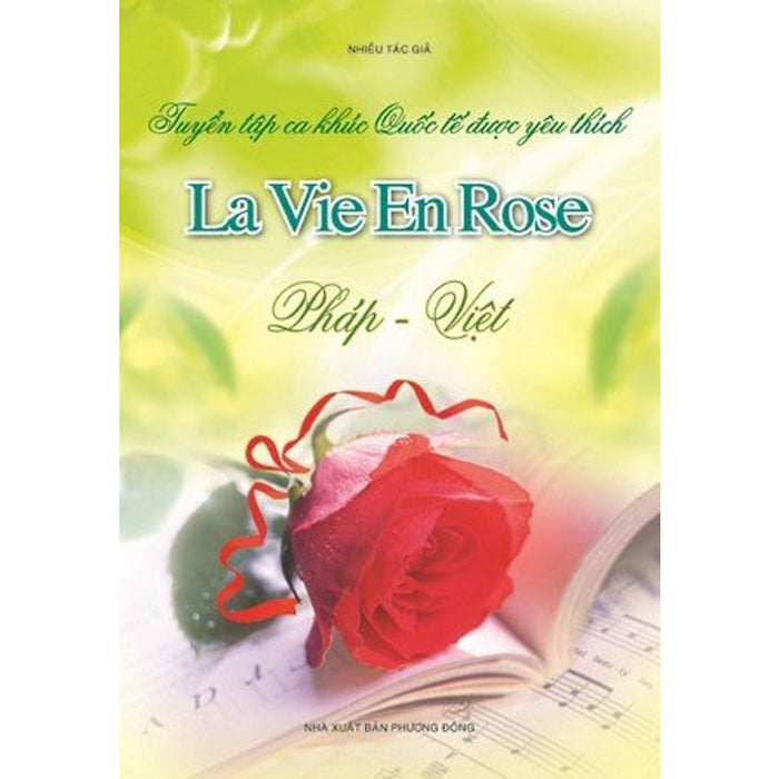 Tuyển Tập Những Ca Khúc Quốc Tế Được Yêu Thích - La Vie En Rose