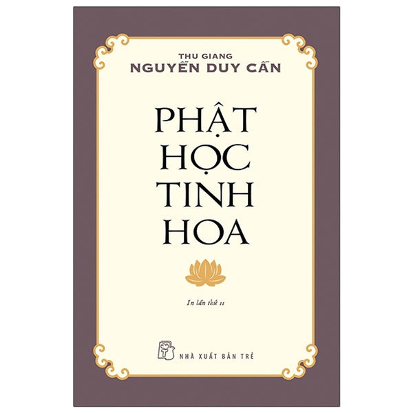 Sách Phật Học Tinh Hoa - Nguyễn Duy Cần