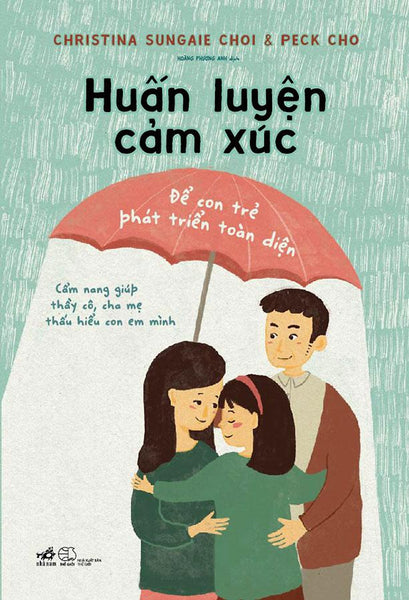 Huấn Luyện Cảm Xúc Để Con Trẻ Phát Triển Toàn Diện