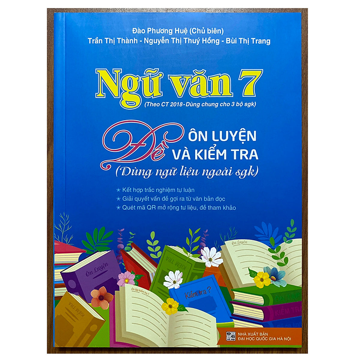 Ngữ Văn 7 - Đề Ôn Luyện Và Kiểm Tra (Dùng Ngữ Liệu Ngoài Sgk)