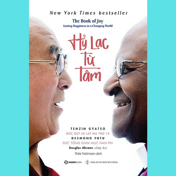Hỷ Lạc Từ Tâm (The Book Of Joy: Lasting Happiness In A Changing World) - Tác Giả: Desmond Tutu