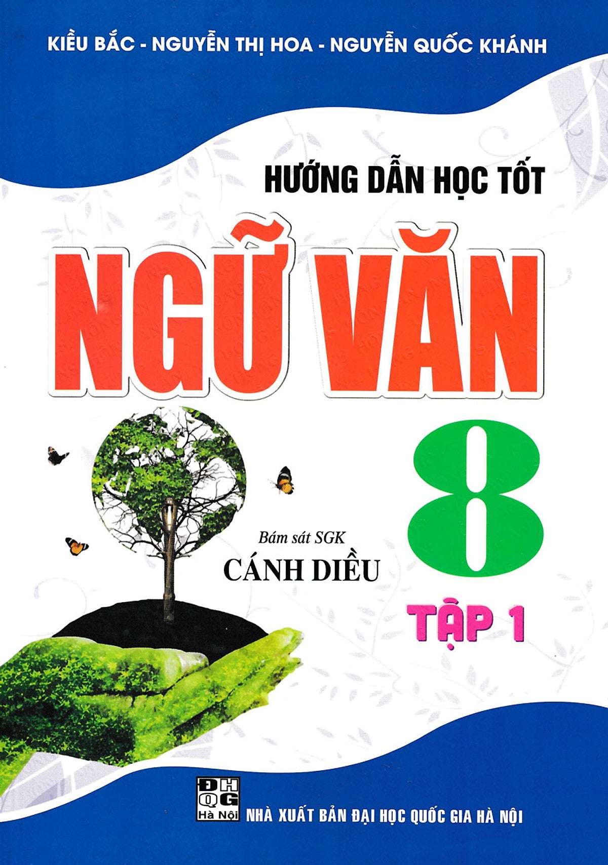 Hướng Dẫn Học Tốt Ngữ Văn 8 (Bám Sát Sgk Cánh Diều) _Ha