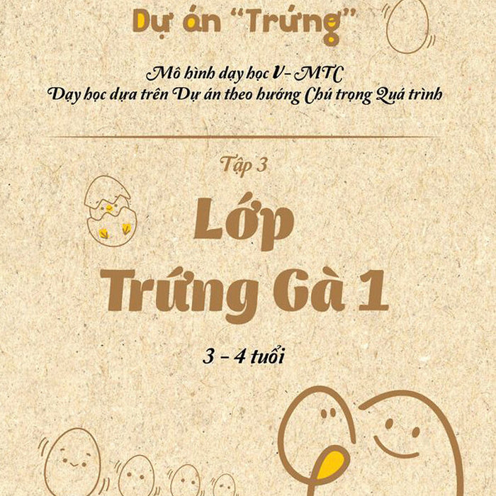 Lớp Trứng Gà 1 (3 – 4 Tuổi)