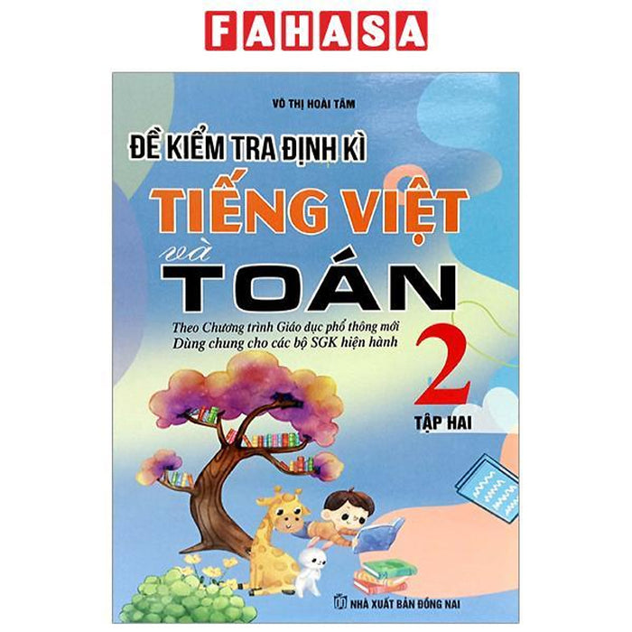 Đề Kiểm Tra Định Kỳ Tiếng Việt Và Toán 2 - Tập Hai