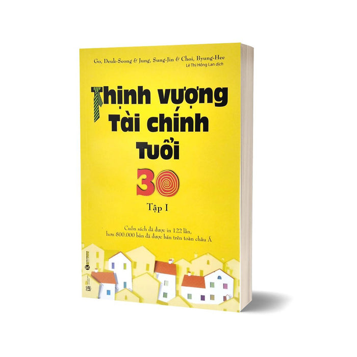 Thịnh Vượng Tài Chính Tuổi 30 - Tập 1 (Tái Bản 2022)