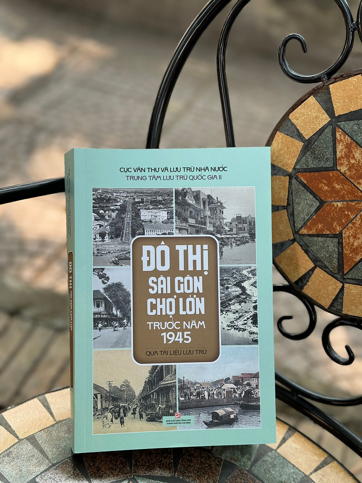 Đô Thị Sài Gòn Chợ Lớn Trước Năm 1945 (Qua Tài Liệu Lưu Trữ) - Trung Tâm Lưu Trữ Quốc Gia Ii – Nxb Tổng Hợp Tp Hồ Chí Minh