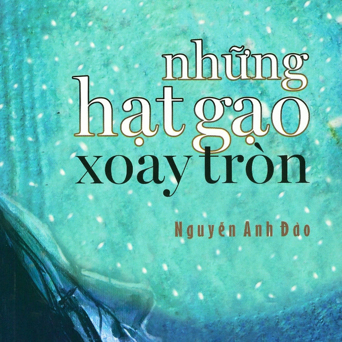 Những Hạt Gạo Xoay Tròn