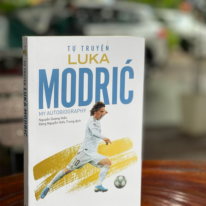 Tự Truyện Luka Modric - Luka Modrić, Robert Matteoni - Nguyễn Dương Hiếu, Đặng Nguyễn Hiếu Trung Dịch - Nxb Trẻ (Bìa Mềm)
