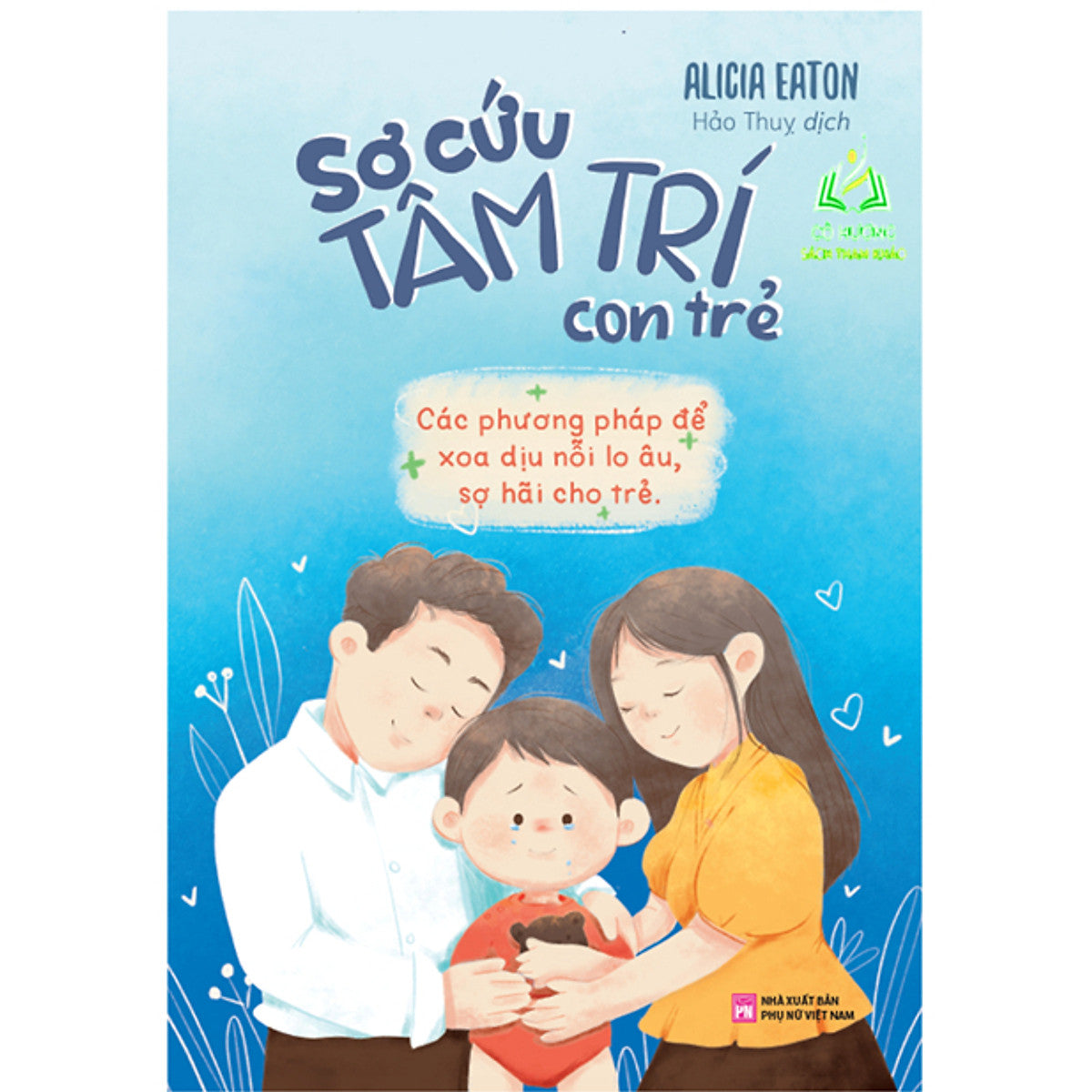 Sách - Sơ Cứu Tâm Trí Con Trẻ (Ml)