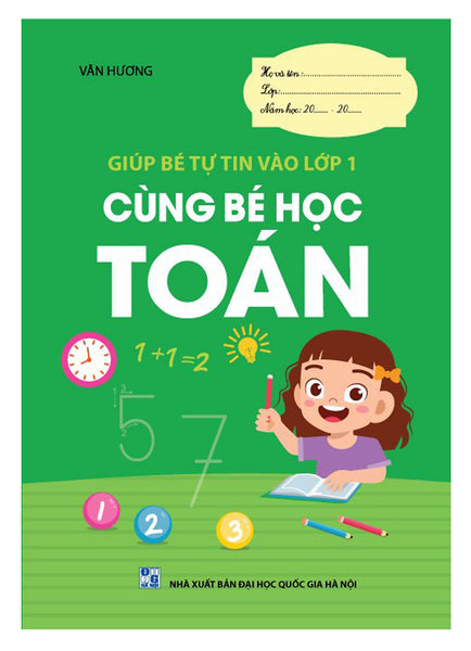 Sách - Cùng Bé Học Toán (Giúp Bé Tự Tin Vào Lớp 1)