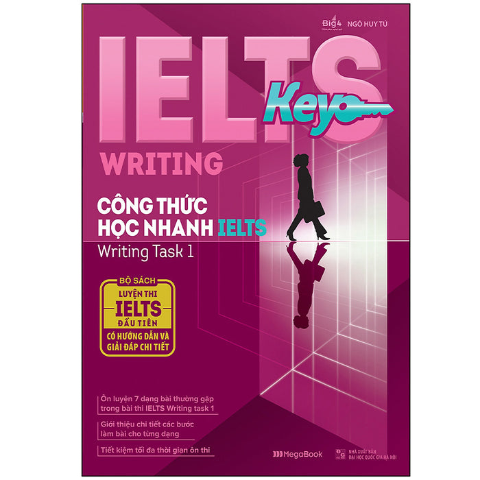Ielts Key Writing - Công Thức Học Nhanh Ielts Writing Task 1