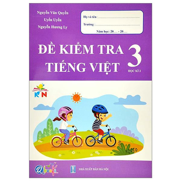 Đề Kiểm Tra Tiếng Việt 3 - Học Kì 2 (Kết Nối) (2023)