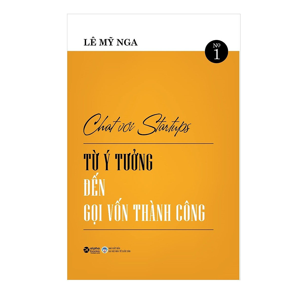 Chat Với Startups - Từ Ý Tưởng Gọi Vốn Đến Thành Công