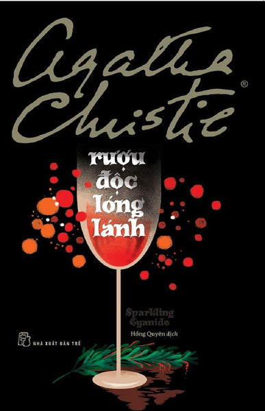 Tuyển Tập Agatha Christie - Rượu Độc Lóng Lánh