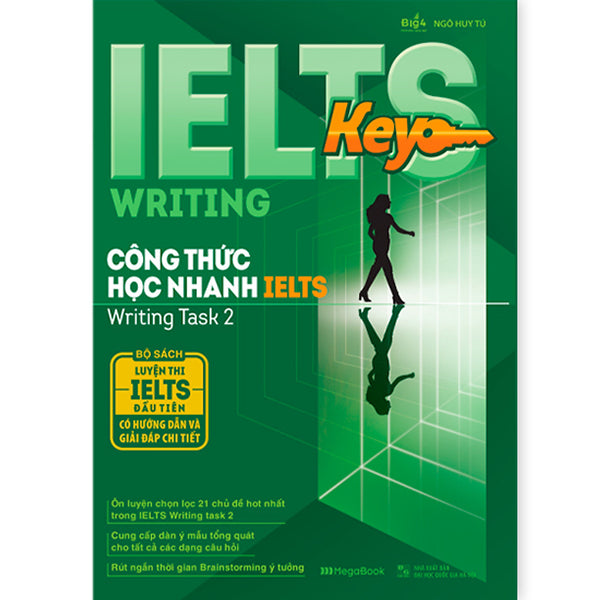 Ielts Key Writing - Công Thức Học Nhanh Ielts - Writing Task 2
