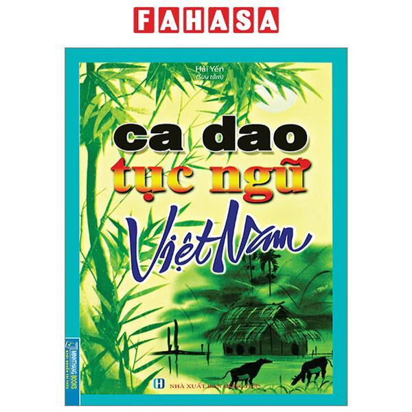 Ca Dao Tục Ngữ Việt Nam (Tái Bản 2023)